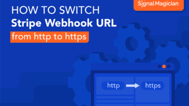 Signal-Magician-Tutorials-stripe-webhook-http-to-https-1745x1080