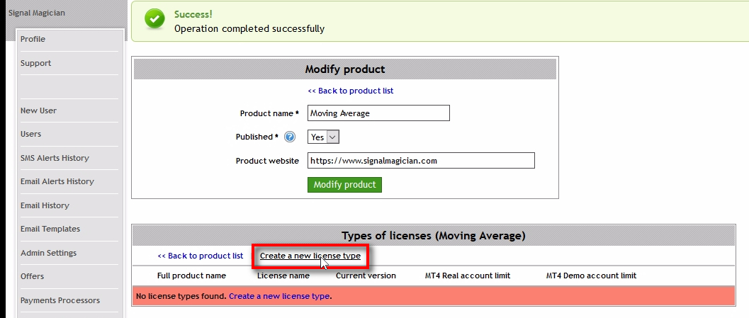 Open page: Create a new license type;Once you create a new product, add at least one license type for it. Click on the 'Create a new license type' link in the 'Types of licenses' table. Once you create license types, they will appear on this table.