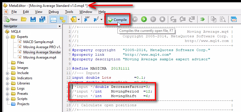 Let's hide some EA Input parameters;In this example, we hide parameters DecreaseFactor, MovingPeriod, and MovingShift. To do this, we need to change the input to /*input */ (without quotes). Note that the word 'input' might also be 'extern'. It turns these 3 parameters into regular global parameters. Users will not see them in the EA Inputs tab. It is an example of how you can have different parameters or features for each EA license. After the changes, we need to compile the file. Click the 'Compile' button in the top toolbar. Watch for the result at the bottom of MetaEditor.