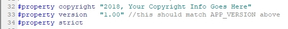 Add property strict;Before we are adding MQL4 code, we need to make sure that the EA has a strict property set. If EA does not have it the protection and License Key authorization will work fine, but it is strongly recommended to have the strict property set. This way you make sure that your EA meets the latest MQL4 coding standards. Now let's continue and add EAL MQL4 code to protect the EA with the License Key.