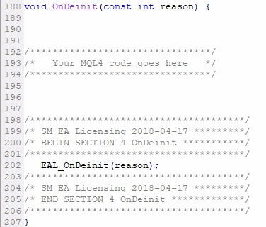 Add MQL4 code Section #4 (OnDeinit);The MQL4 code of Section #4 must be added right BEFORE the closing } of the OnDeinit() event. OnDeinit() usually does not exist in Indicators, but I recommend adding it for the best experience. int OnDeinit() { //The rest of the code    //EAL MQL4 code Section #4 goes here } 