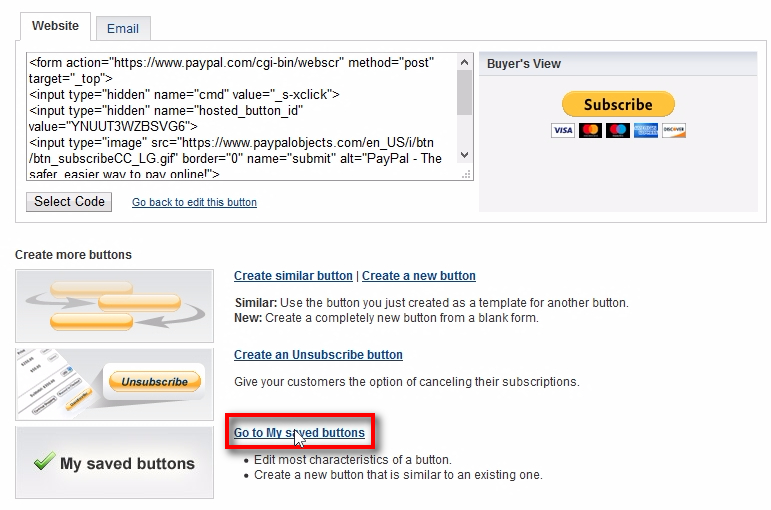 When the second button is created, save its HTML code and URL to your computer for future use. Click on Go to My saved buttons.
