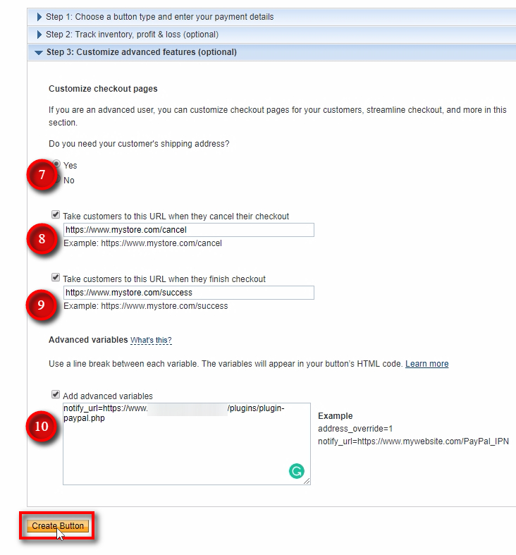 Add required URLs to make sure that this button calls the Signal Magician PayPal Webhook. Make sure you add URL with the appropriate parameter name like displayed on PayPal web-page. Here's an example below: notify_url=https://YOUR_IPN_URL
