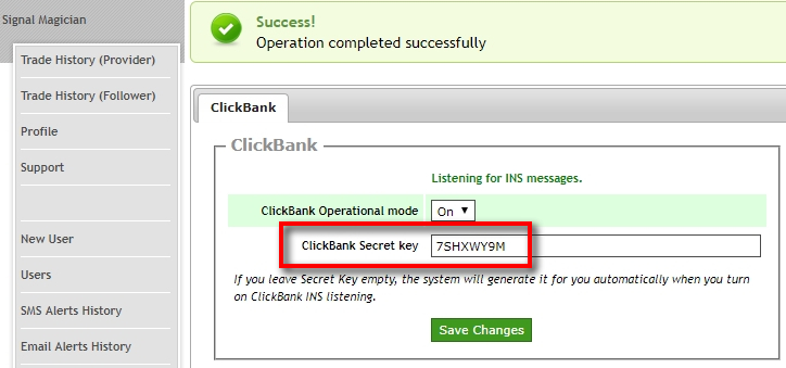 Signal Magician is now listening for ClickBank INS messages Note that now we have a Secret Key. We will copy and paste it into the ClickBank account shortly.