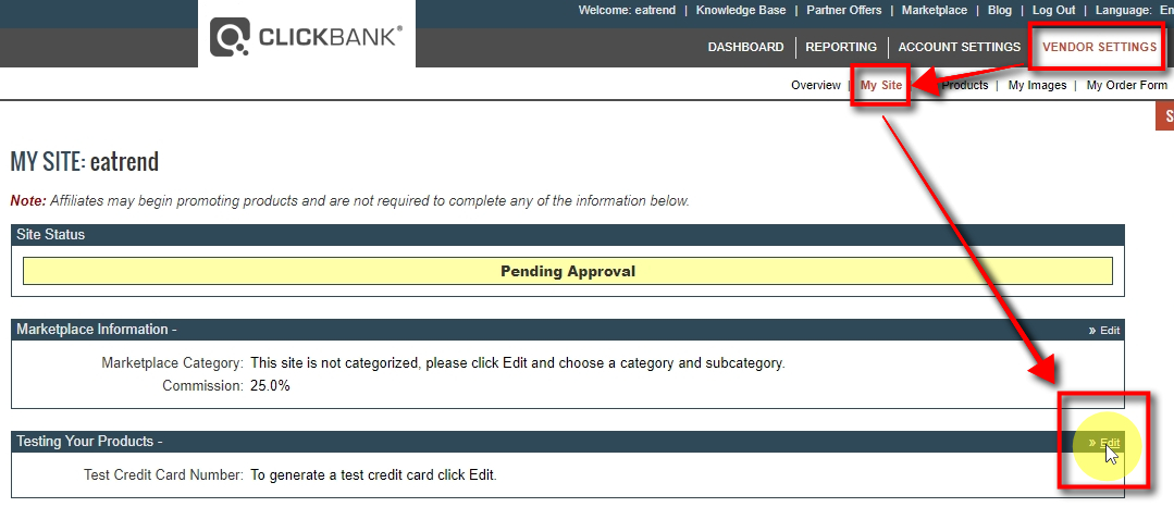 Before we can test payment links, we need to generate Test Credit Card Number inside ClickBank account. Open VENDOR SETTINGS - My Site page and click Edit on the right side of the Testing Your Products section.