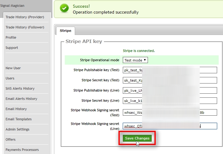 Input Webhook Signing secret (Live mode) Once we add both Webhook Signing secret codes to Signal Magician, we click on Save Changes. Now we have Stripe fully activated with Signal Magician and ready to proceed to the next step - creating Plans and Offers.