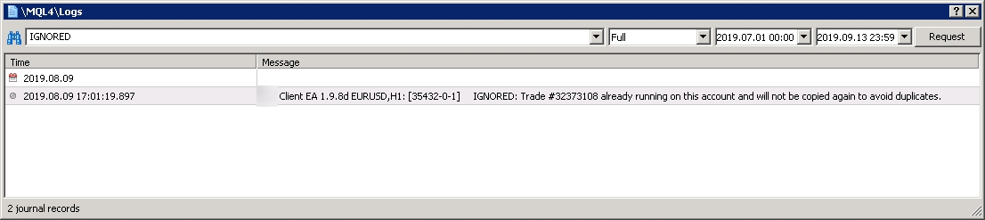 Find messages with the word IGNORED I search for other messages by typing the word IGNORED in the search box.
I found one message in August which tells me that Client EA ignored a not copied a trade to avoid duplicate.
Let's look at what I will find if I type a trade number in the search box.