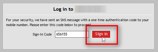  On the next page, the system will ask to enter a temporary Sign-In Code, which was sent to the customers mobile phone.
