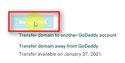 The next step is to look for a page where you can manage DNS records. On GoDaddy, you'll find this at the bottom of the page after choosing a domain from the list.